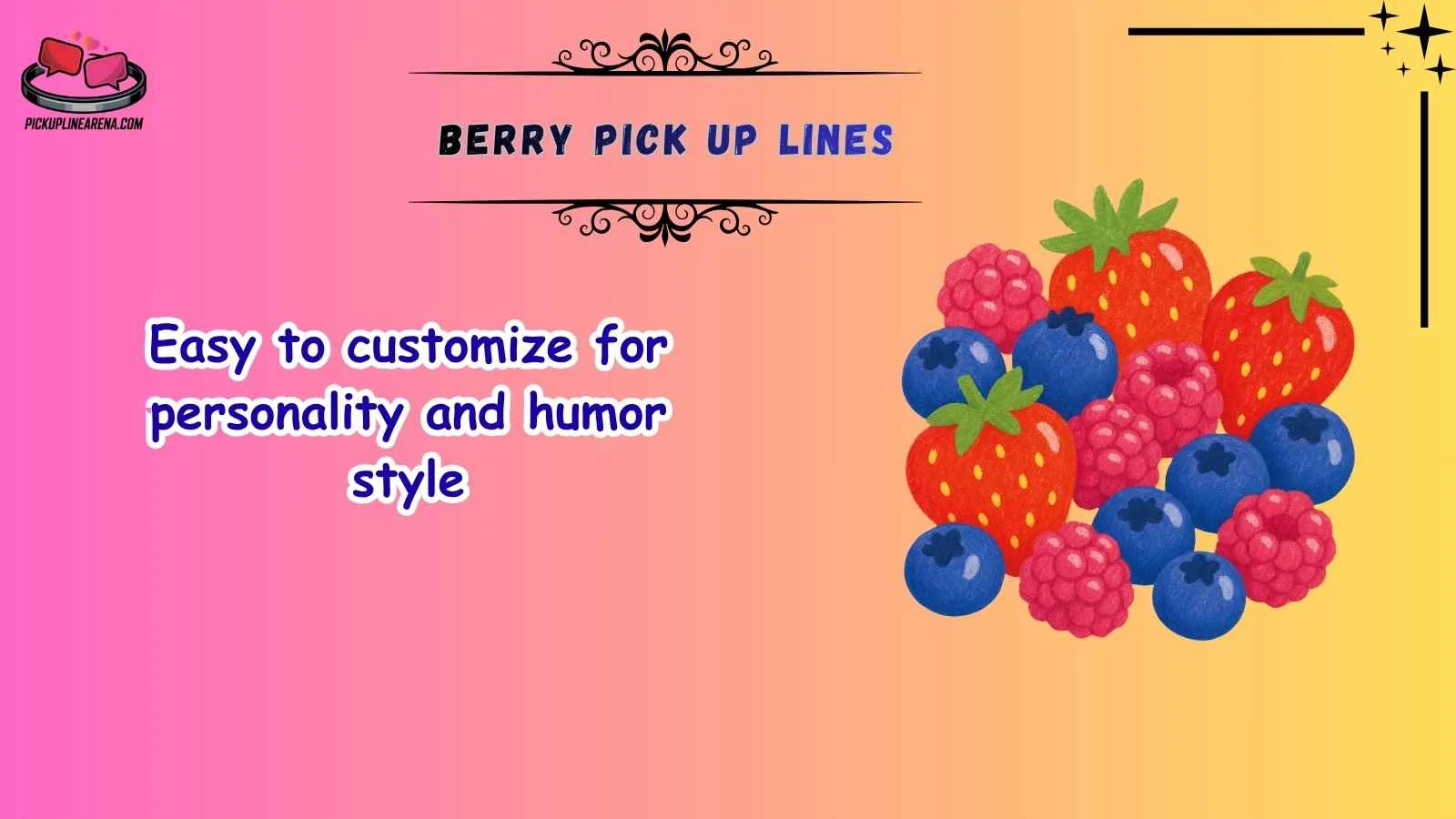 Berry Pick Up Lines
