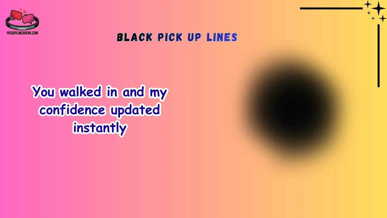 Black Pick Up Lines