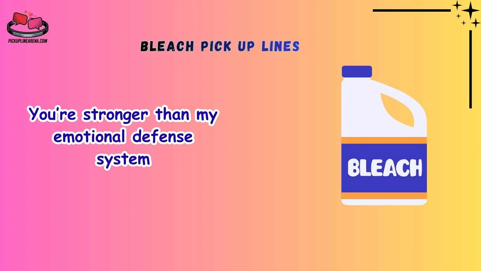 Bleach Pick Up Lines