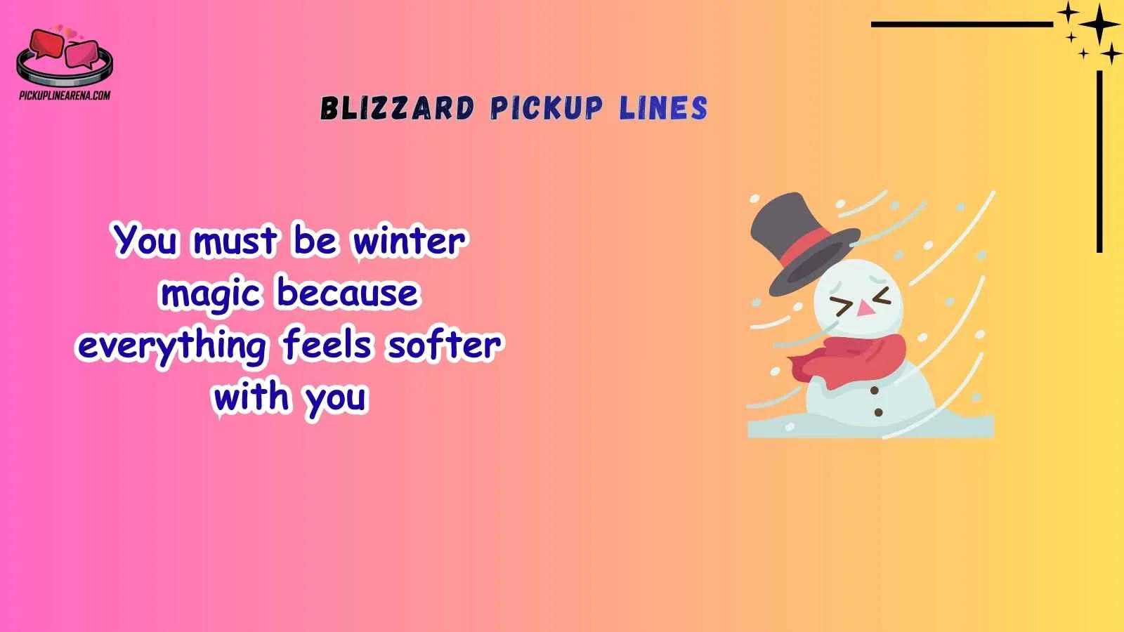 Blizzard Pickup Lines