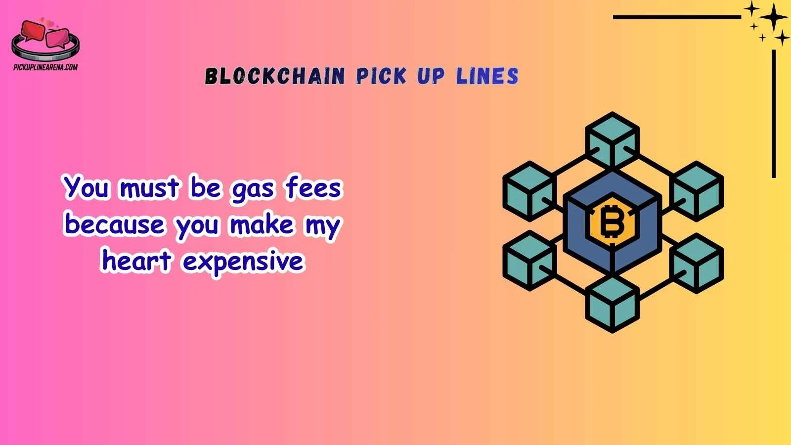 Blockchain Pick Up Lines