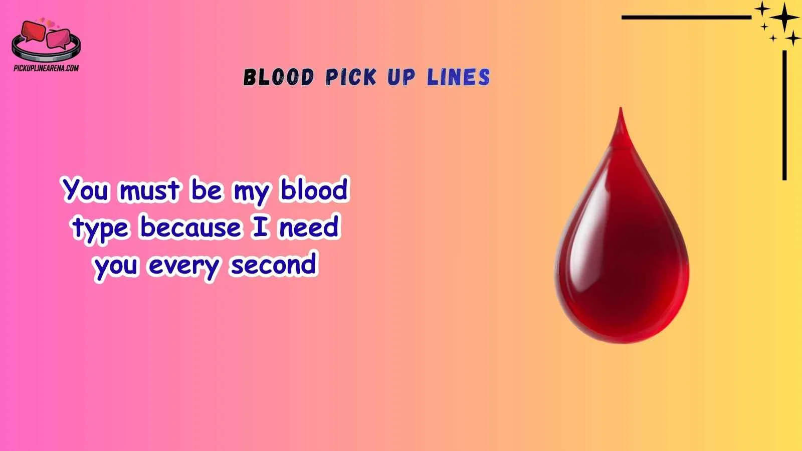 Blood Pick Up Lines