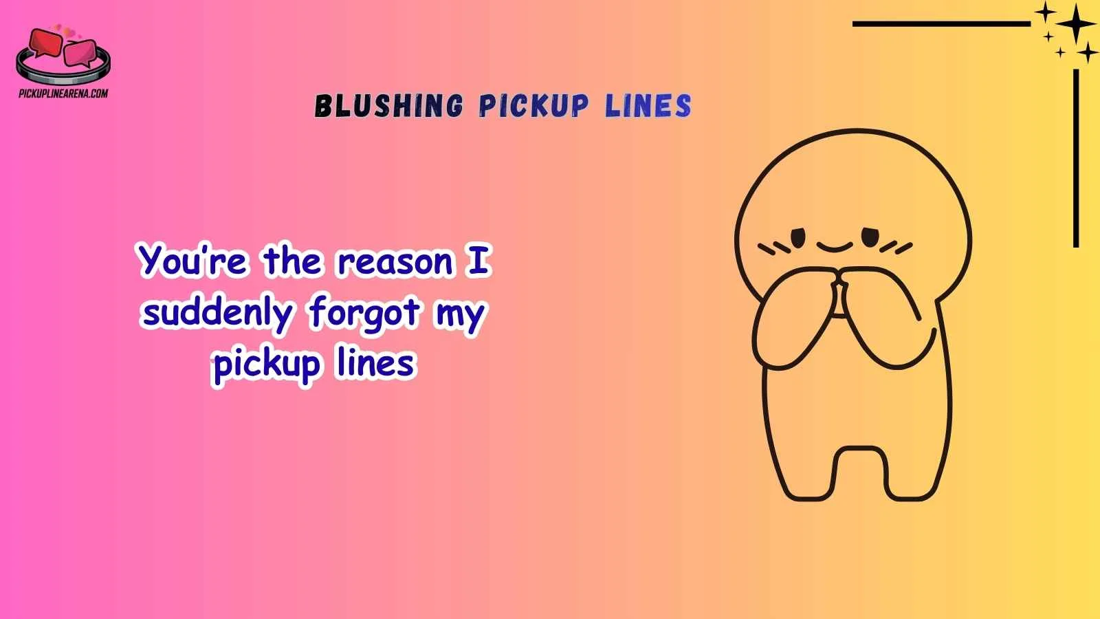 Blushing Pickup Lines