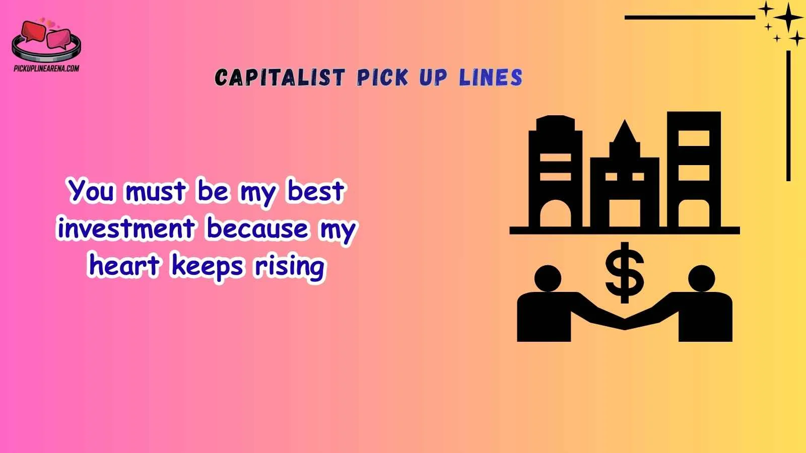 Capitalist Pick Up Lines