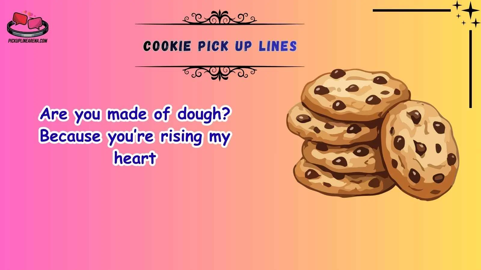 Cookie Pick Up Lines