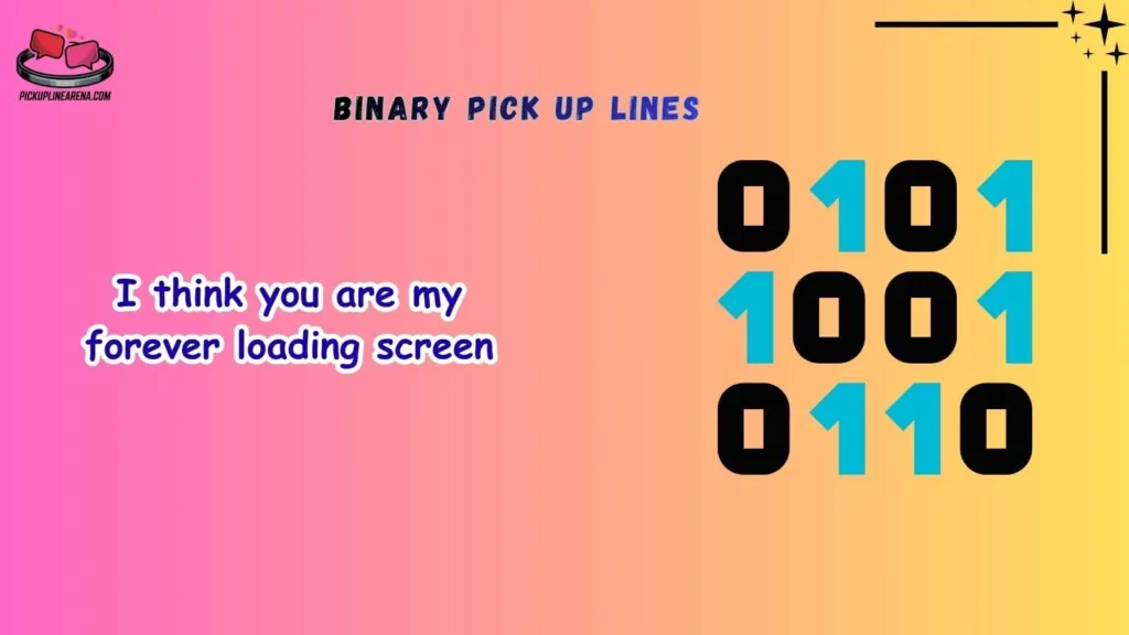 Cute Binary Pick Up Lines