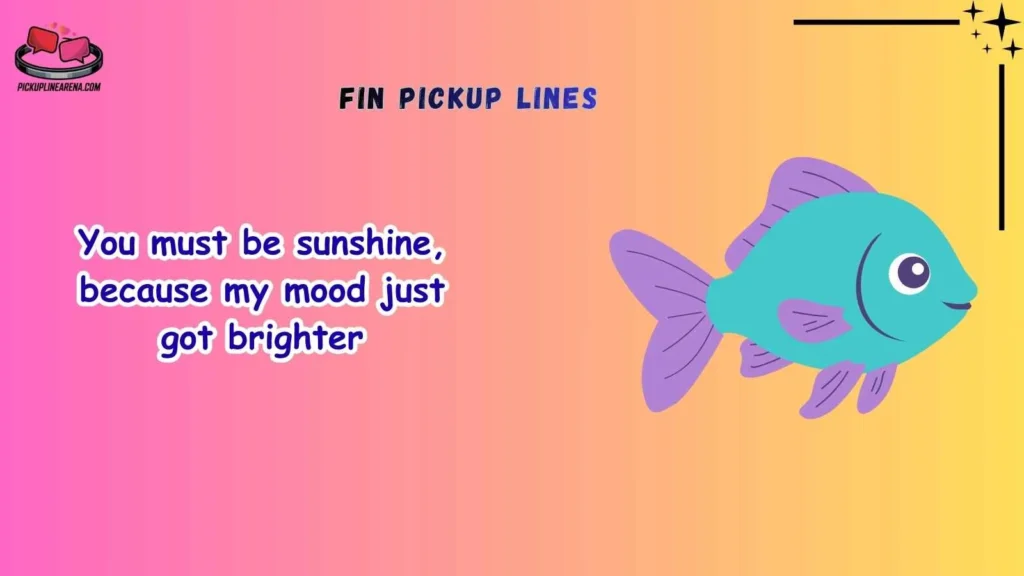 Cute Fin Pickup Lines