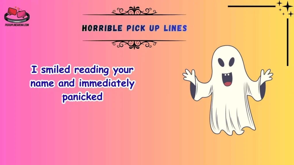 Cute Horrible Pick Up Lines