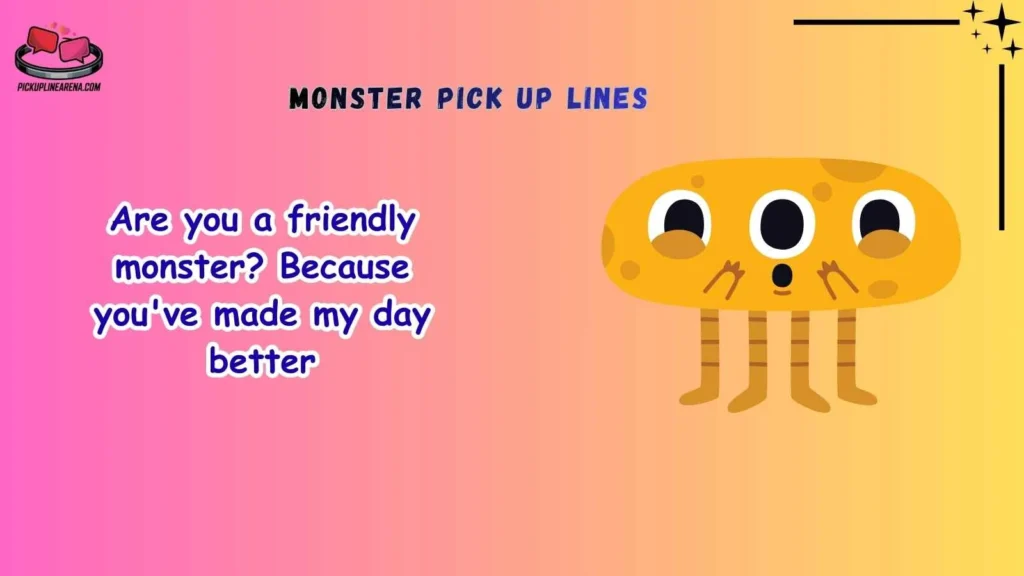 Cute Monster Pick Up Lines