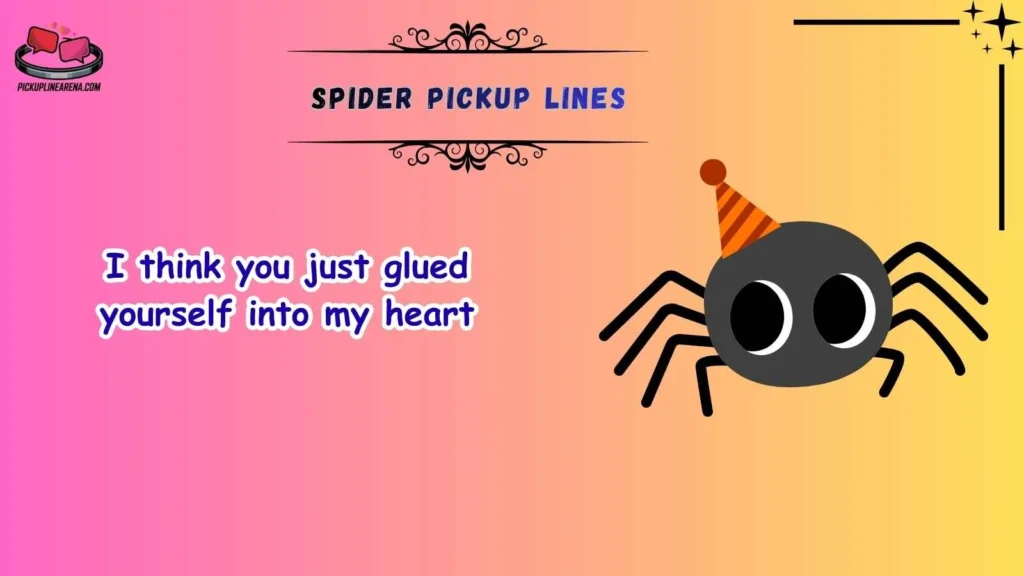 Cute Spider Pickup Lines