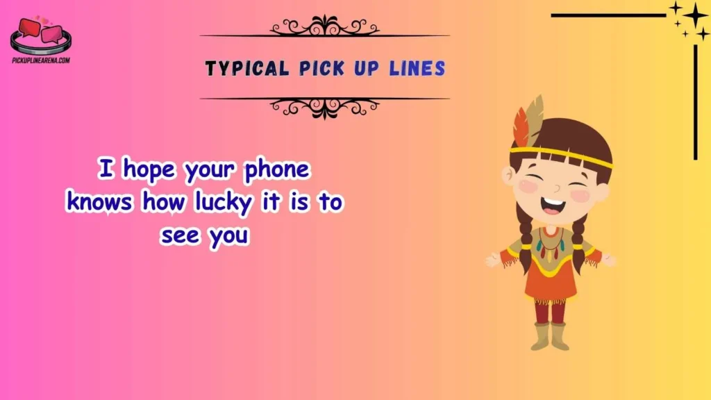 Cute Typical Pick Up Lines