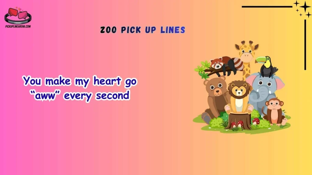 Cute Zoo Pick Up Lines