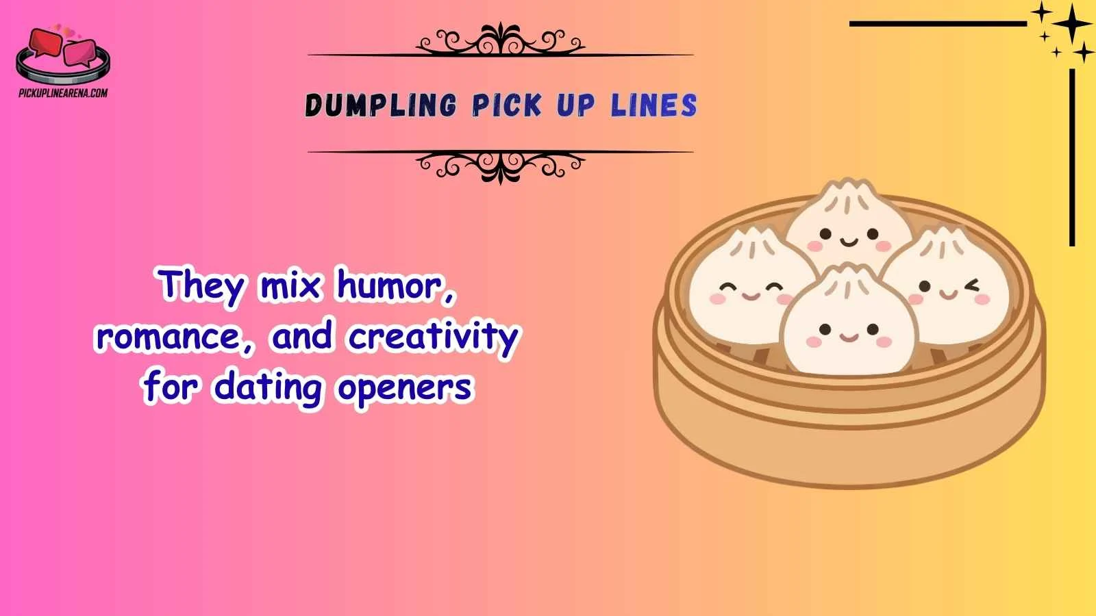 Dumpling Pick Up Lines