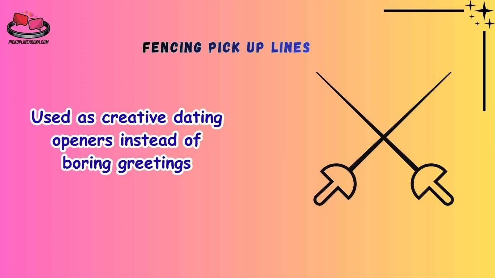 Fencing Pick Up Lines