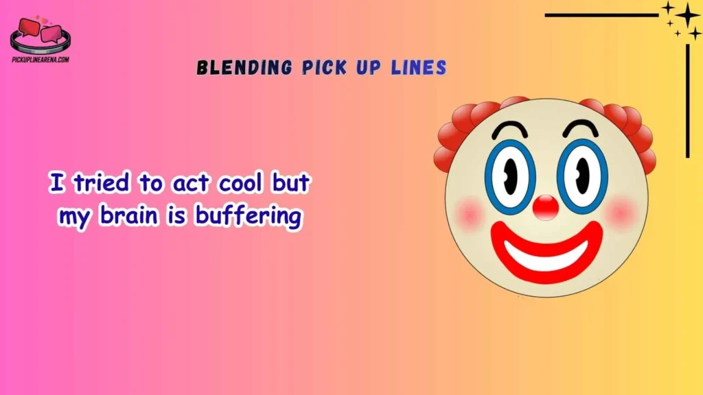 funny-blending-pick-up-lines