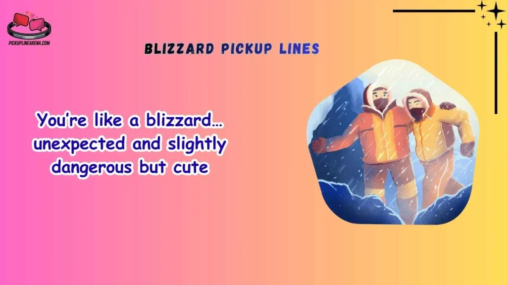 Funny Blizzard Pickup Lines