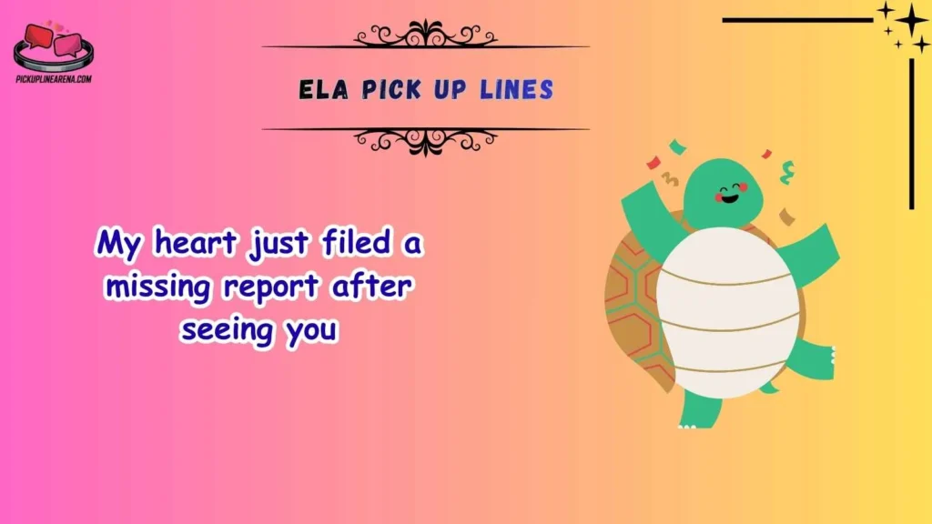 Funny Ela Pick Up Lines
