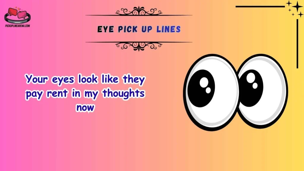 Funny Eye Pick Up Lines