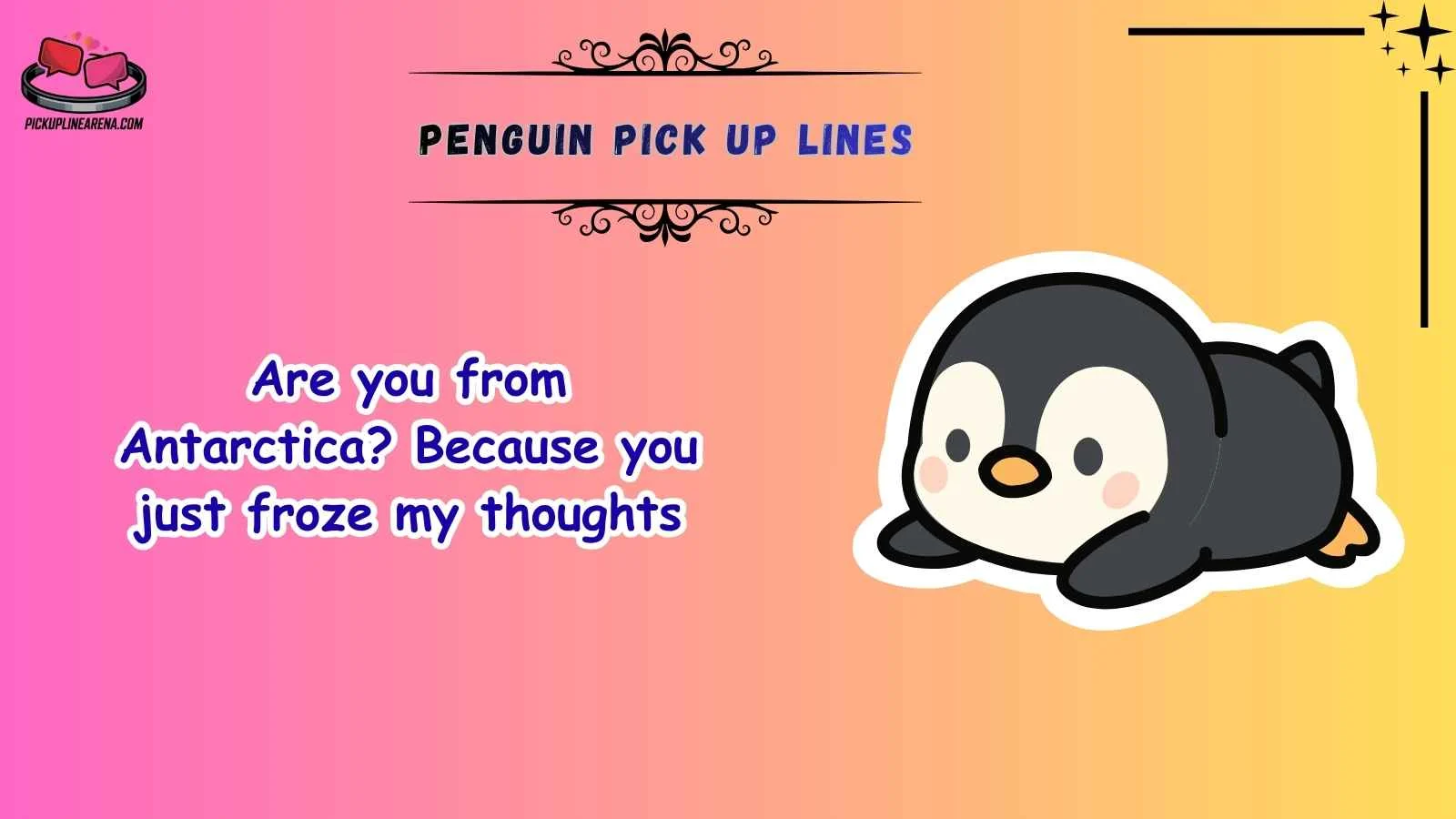 Penguin Pick Up Lines