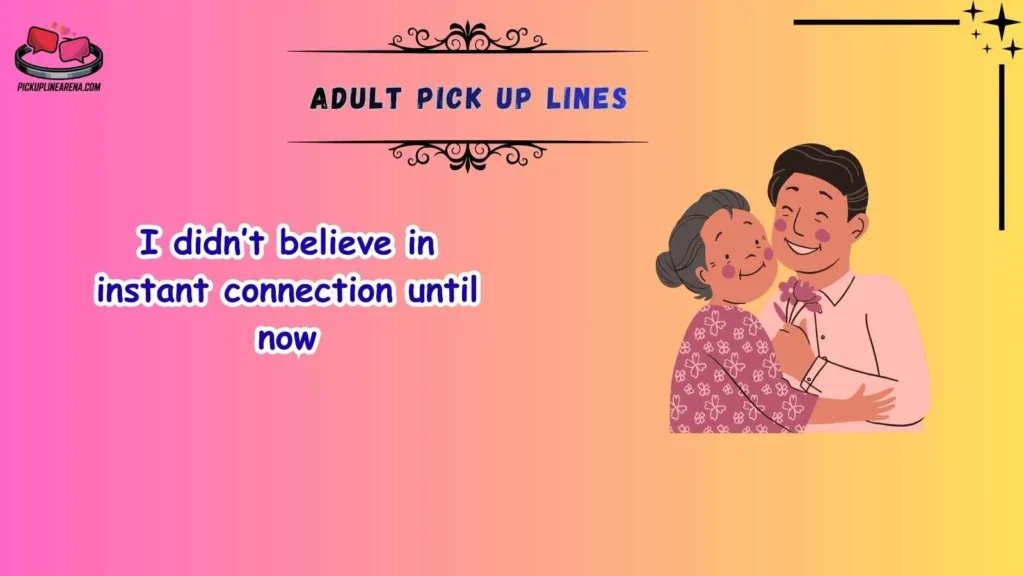 Romantic Adult Pick Up Lines