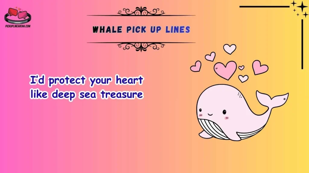 Romantic Whale Pick Up Lines