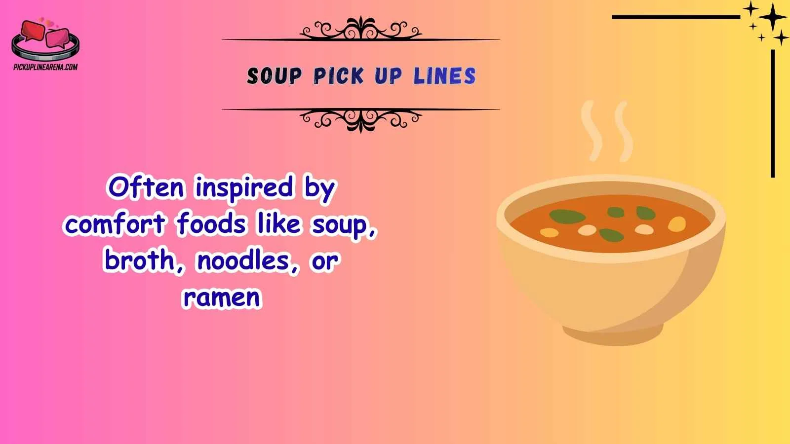 Soup Pick Up Lines