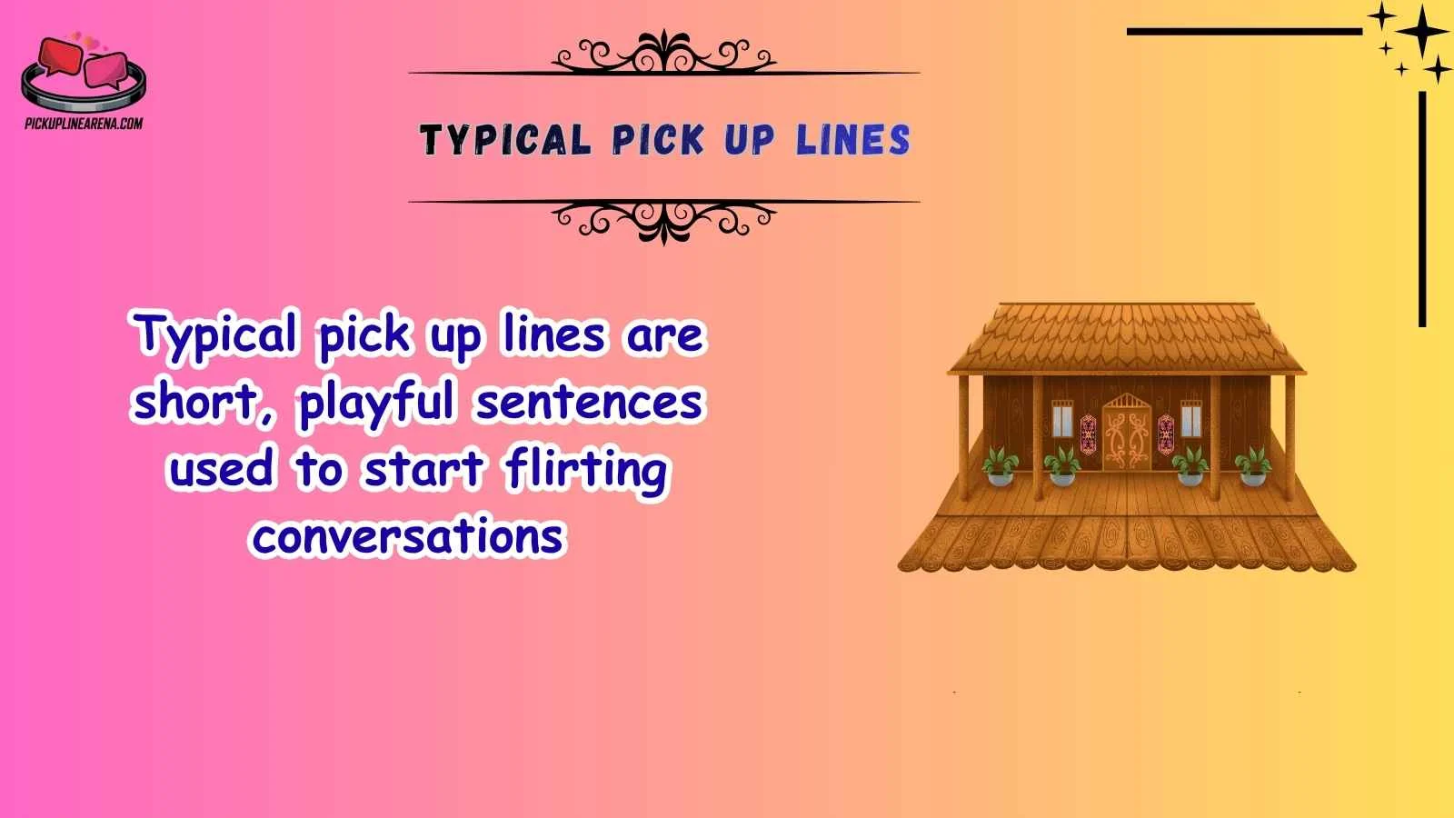 Typical Pick Up Lines