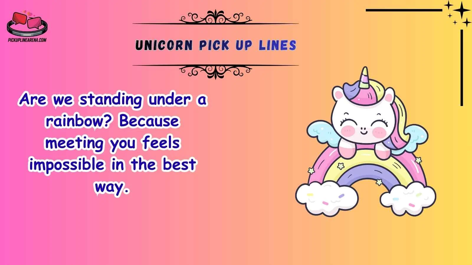 Unicorn Pick Up Lines